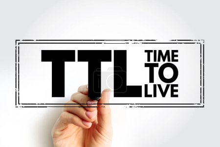 TTL - Time to Live es un mecanismo que limita la vida útil o la vida útil de los datos en una computadora o red, sello de concepto de texto acrónimo