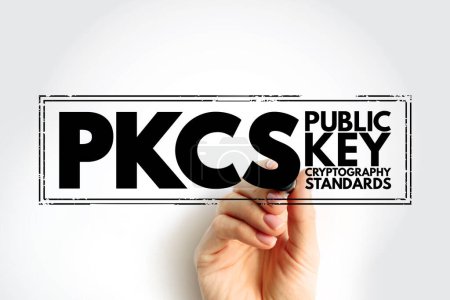 PKCS - Public Key Cryptography Standards acronym text stamp, technology concept background