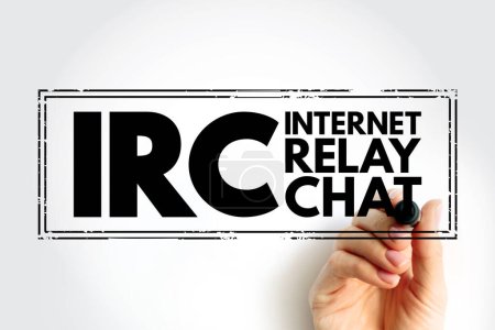 IRC - Internet Relay Chat is a text-based chat system for instant messaging, acronym technology stamp concept background