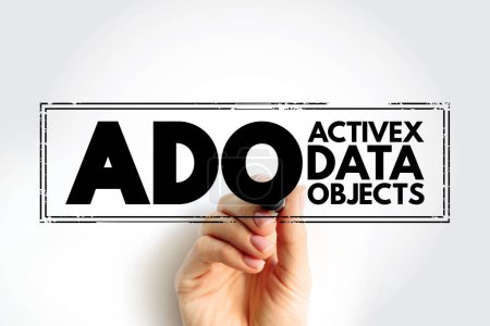 ADO - Acrónimo de ActiveX Data Objects, technology stamp concept background