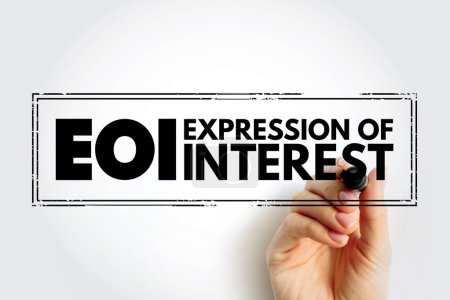 EOI - Interessenbekundung ist eine informelle Erklärung, dass ein Käufer ein Unternehmen kaufen möchte, Akronym Stempelkonzept Hintergrund