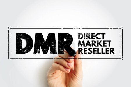 DMR - Direct Market Reseller ist ein Unternehmen, das direkt an Verbraucher online verkauft, ohne Schaufenstergeschäfte zu betreiben, Akronym Geschäftskonzeptstempel