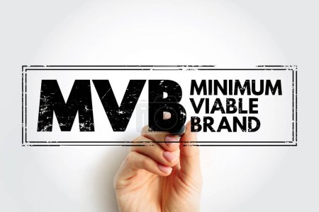 MVB Minimum Viable Brand - amorphous concept of brand and turns it into something tangible, acronym text concept stamp