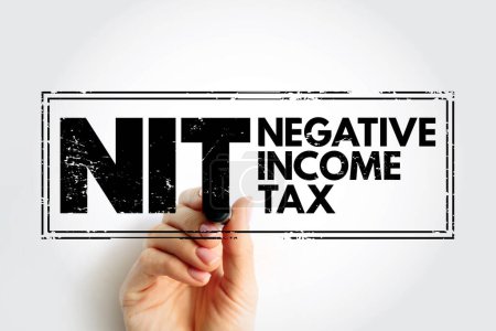 NIT - Negative Income Tax is a system which reverses the direction in which tax is paid for incomes below a certain level, acronym business concept stamp