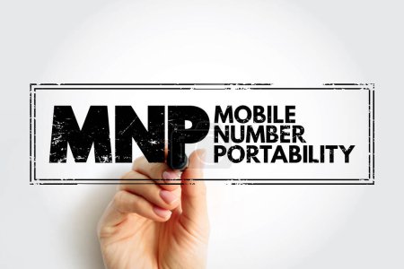 Téléchargez les photos : MNP Mobile Number Portability - enables mobile telephone users to retain their numbers when changing from one mobile network carrier to another, acronym text stamp - en image libre de droit