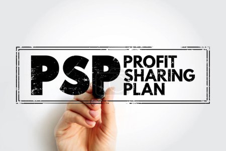 PSP Profit Sharing Plan - type of plan that gives employers flexibility in designing key features, acronym text stamp
