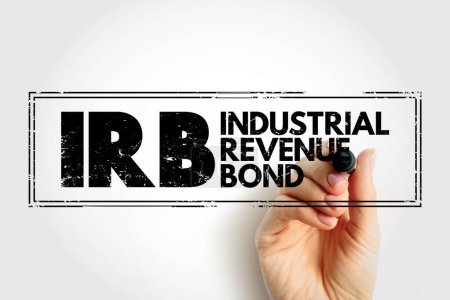 IRB Industrial Revenue Bond - municipal debt securities issued by a government agency on behalf of a private sector company, acronym text stamp