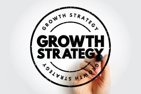 Stratégie de croissance - plan pour surmonter les défis actuels et futurs afin d'atteindre ses objectifs d'expansion, tampon de concept de texte