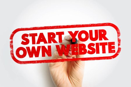 Foto de Start Your Own Website text stamp, concept background - Imagen libre de derechos
