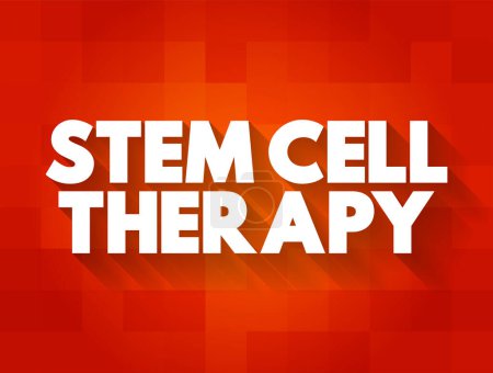 Illustration for Stem cell therapy - use of stem cells to treat or prevent a disease or condition, text concept background - Royalty Free Image