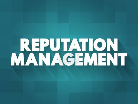 Illustration for Reputation Management - influencing, controlling, enhancing, or concealing of an individual's or group's reputation, text concept background - Royalty Free Image