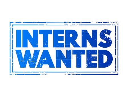 Illustration for INTERNS WANTED text concept stamp for presentations and reports - Royalty Free Image