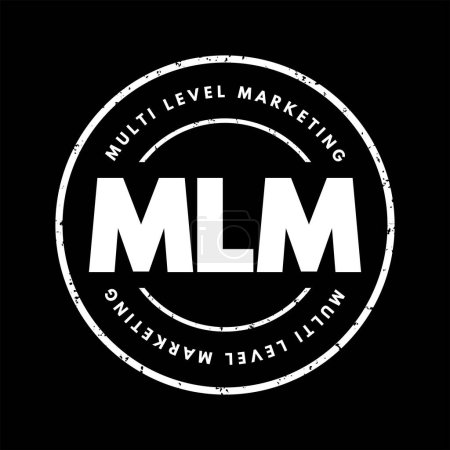 Téléchargez les illustrations : MLM Multi Level Marketing - stratégie monétaire utilisée par les sociétés de vente directe pour encourager les distributeurs existants à recruter de nouveaux distributeurs, concept de tampon texte pour les présentations et les rapports - en licence libre de droit
