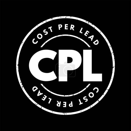 Illustration for CPL Cost Per Lead - online advertising pricing model, where the advertiser pays for an explicit sign-up from a consumer interested in the advertiser's offer, acronym text stamp concept background - Royalty Free Image