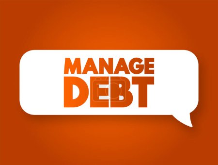 Illustration for Manage Debt text message bubble, concept background - Royalty Free Image