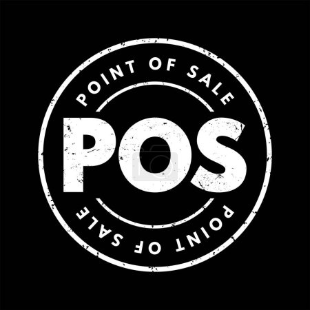 Illustration for POS Point Of Sale - time and place where a retail transaction is completed, acronym text stamp concept background - Royalty Free Image