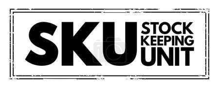 Illustration for SKU Stock Keeping Unit - scannable bar code, seen printed on product labels in a retail store, acronym text concept stamp - Royalty Free Image