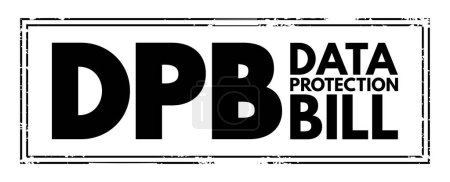 Illustration for DPB - Data Protection Bill acronym, technology concept stamp - Royalty Free Image
