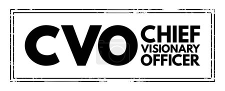 Ilustración de CVO - Chief Visionary Officer is an executive function in a company like CEO or COO, acronym text concept stamp - Imagen libre de derechos