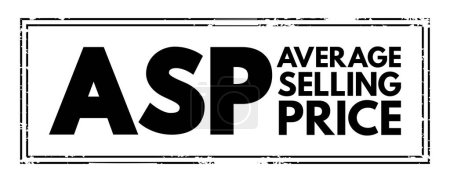 Ilustración de ASP Average Selling Price - average price at which a particular product or commodity is sold across channels or markets, acronym text concept stamp - Imagen libre de derechos