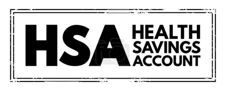 Illustration for HSA Health Savings Account - tax-advantaged account to help people save for medical expenses that are not reimbursed by high-deductible health plans, acronym text concept stamp - Royalty Free Image