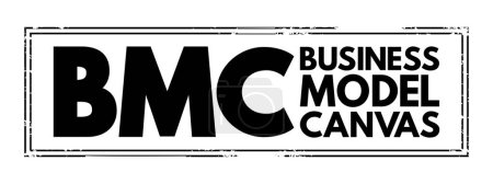 Ilustración de BMC Business Model Canvas - strategic management template used for developing new business models and documenting existing ones, acronym text concept stamp - Imagen libre de derechos
