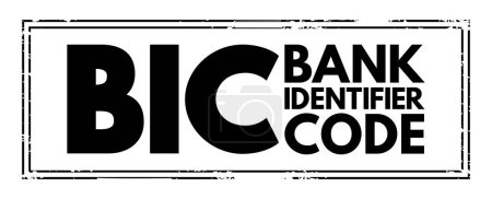 Illustration for BIC Bank Identifier Code - SWIFT Address assigned to a bank in order to send automated payments quickly and accurately, acronym text concept stamp - Royalty Free Image