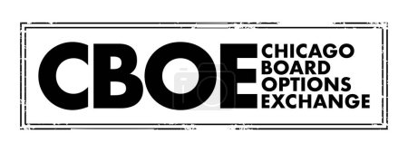 Ilustración de CBOE - Chicago Board Options Exchange acronym text stamp, business concept background - Imagen libre de derechos