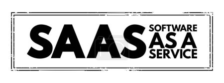 Téléchargez les illustrations : SAAS - Software as a service is a software licensing and delivery model, acronym text concept stamp - en licence libre de droit