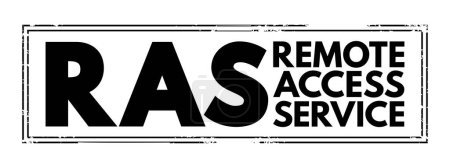 Téléchargez les illustrations : RAS - Remote Access Service est une combinaison de matériel et de logiciels pour permettre aux outils d'accès à distance, fond de concept de texte acronyme - en licence libre de droit