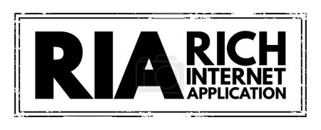 Illustration for RIA Rich Internet Application - web application designed to deliver the same features and functions normally associated with desktop applications, acronym text concept stamp - Royalty Free Image