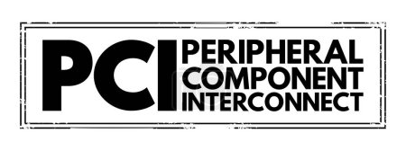Téléchargez les illustrations : PCI - Peripheral Component Interconnect acronym text stamp, technology concept background - en licence libre de droit