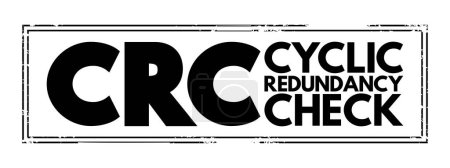 Illustration for CRC - Cyclic Redundancy Check is an error-detecting code commonly used in digital networks and storage devices to detect accidental changes to digital data, acronym concept background - Royalty Free Image