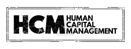 Ilustración de HCM - Gestión del capital humano es el proceso de contratación de las personas adecuadas, la gestión eficaz de la mano de obra y la optimización de la productividad, acrónimo de fondo concepto de negocio - Imagen libre de derechos