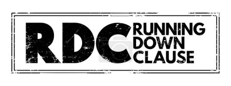 Illustration for RDC Running Down Clause - provides coverage for legal liability of either the shipper or the common carrier for claims arising out of collisions, acronym text stamp - Royalty Free Image