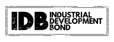 Ilustración de IDB Industrial Development Bond - municipal debt securities issued by a government agency on behalf of a private sector company, acronym text concept stamp - Imagen libre de derechos