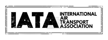 Téléchargez les illustrations : IATA - International Air Transport Association acronym text stamp, concept background - en licence libre de droit