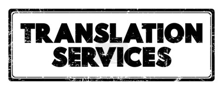 Ilustración de Translation Services text stamp, business concept background - Imagen libre de derechos
