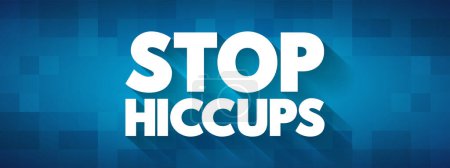 Illustration for Stop Hiccups text quote, concept background - Royalty Free Image