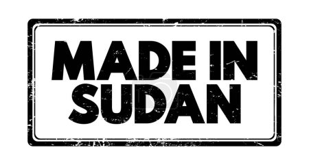 Ilustración de Made in Sudan text emblem stamp, concept background - Imagen libre de derechos