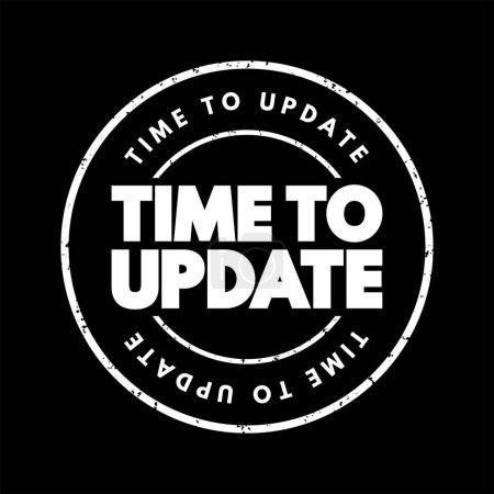 Illustration for Time To Update text stamp, concept background - Royalty Free Image