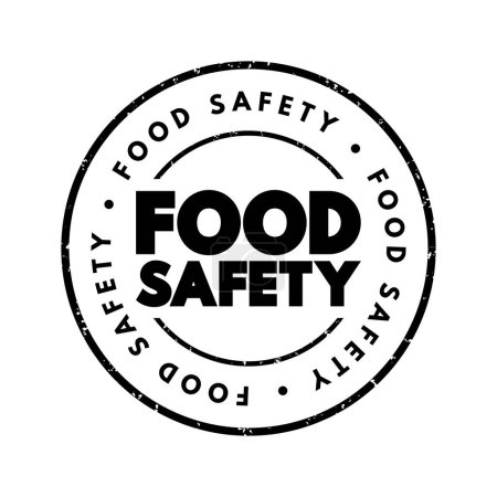 Illustration for Food safety - scientific method describing handling, preparation, and storage of food in ways that prevent food-borne illness, text stamp concept - Royalty Free Image