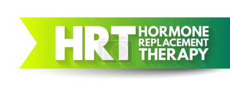 Ilustración de Terapia de reemplazo hormonal HRT: forma de terapia hormonal utilizada para tratar los síntomas asociados con la menopausia femenina, fondo del concepto de texto acrónimo - Imagen libre de derechos