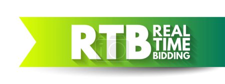 Téléchargez les illustrations : RTB Real-Time Bidding - process in which digital advertising inventory is bought and sold, acronym text concept background - en licence libre de droit