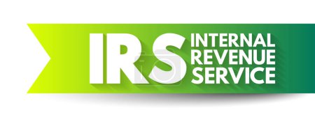 Illustration for IRS Internal Revenue Service - responsible for collecting taxes and administering the Internal Revenue Code, acronym text concept background - Royalty Free Image