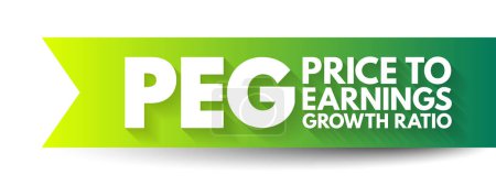 Illustration for PEG Price to Earnings Growth ratio - valuation metric for determining the relative trade-off between the price of a stock, the earnings generated per share, acronym text concept background - Royalty Free Image