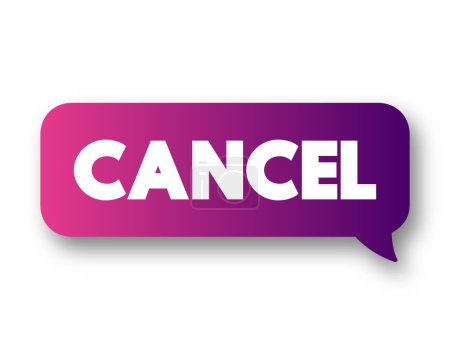 Illustration for Cancel text message bubble, business concept background - Royalty Free Image