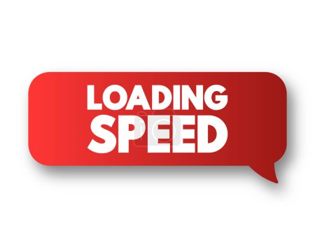 Illustration for Loading Speed text message bubble, concept background - Royalty Free Image