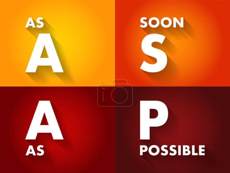 Illustration for ASAP As Soon As Possible - as quickly as you can, as fast as possible, immediately, acronym text concept background - Royalty Free Image
