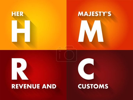 Téléchargez les illustrations : HMRC Her Majesty's Revenue and Customs - non-ministerial department of the UK Government responsible for the collection of taxes,  acronym text concept background - en licence libre de droit